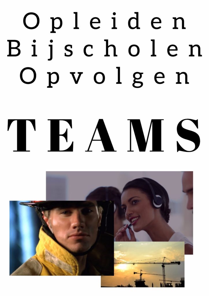 Opleiden, opvolgen en bijscholen teams