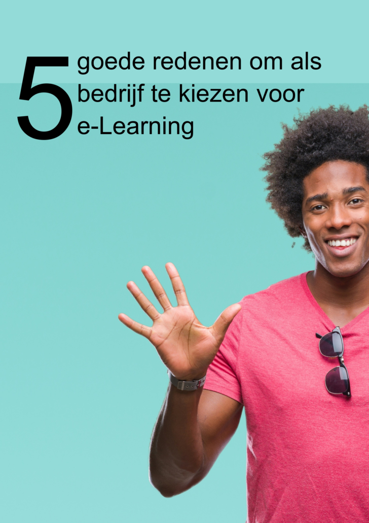 Waarom e-Learning ontwikkelen?